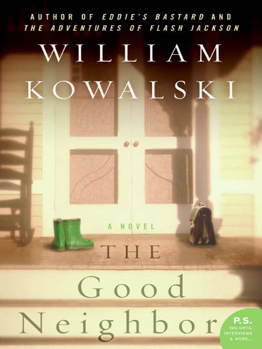 Title details for The Good Neighbor by William Kowalski - Wait list